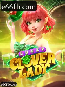 Descobrindo LuckyCloverLady: O Encanto do Jogo com e66