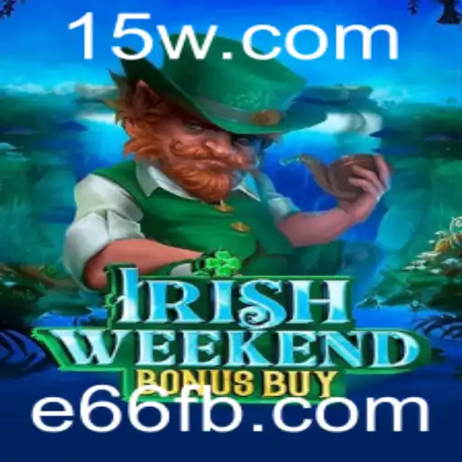 Explorando o Jogo IrishWeekendBonusBuy: Uma Aventura Irlandesa Inesquecível